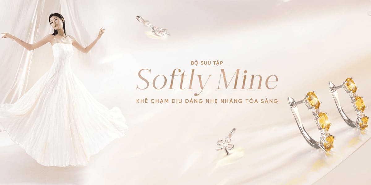 Bộ sưu tập Softly Mine đồng hành cho nét dịu dàng của riêng nàng